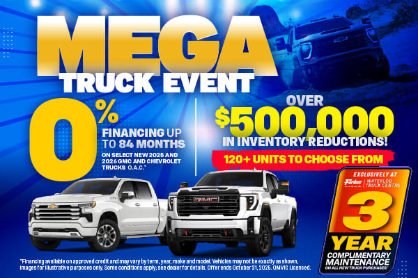 Mega Truck Event - 0% Financing Up To 84 Months O.A.C.*